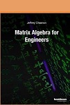 Matrix Algebra for Engineers by Jeffrey R Chasnov